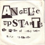 ANGELIC UPSTARTS The Murder of Liddle Towers 7''