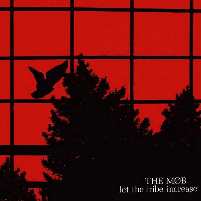 MOB - Let the Tribe Increase